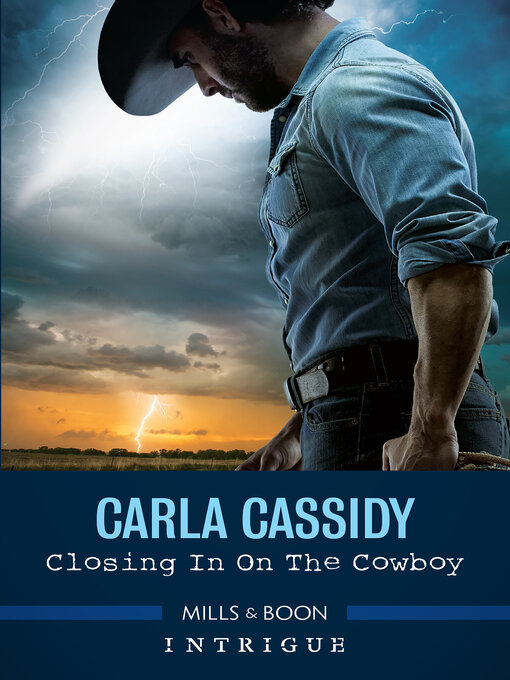 Title details for Closing in on the Cowboy by Carla Cassidy - Available